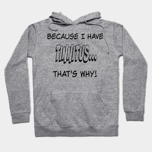 Tinnitus apparel Hoodie